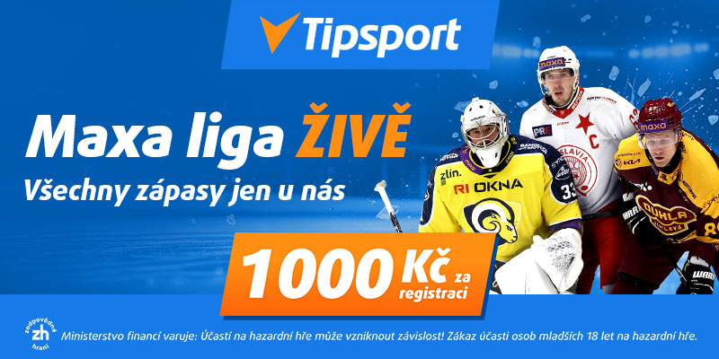 Tipsport — Maxa liga živě, všechny zápasy, 1 000 Kč za registraci